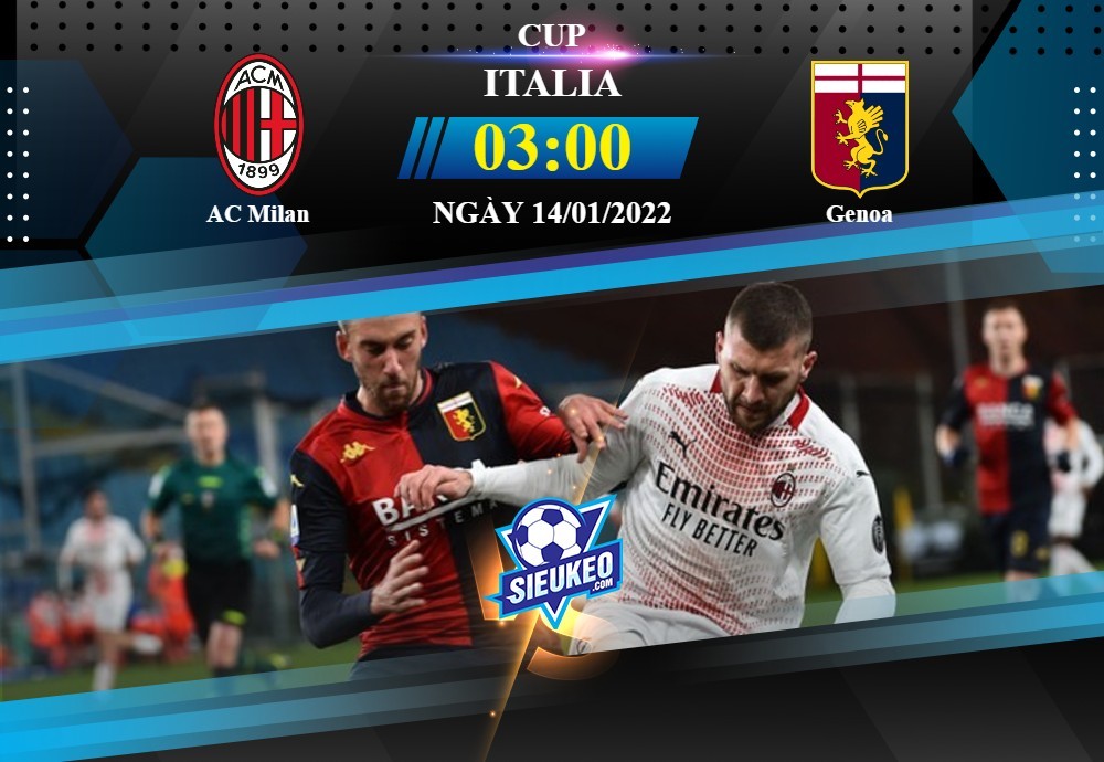 Soi kèo bóng đá AC Milan vs Genoa 03h00 ngày 14/01/2022: Khó có bất ngờ
