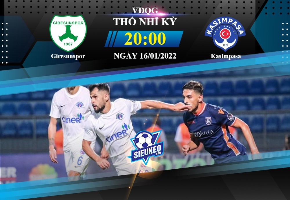 Soi kèo bóng đá Giresunspor vs Kasimpasa 20h00 ngày 16/01/2022: Hài lòng 1 điểm