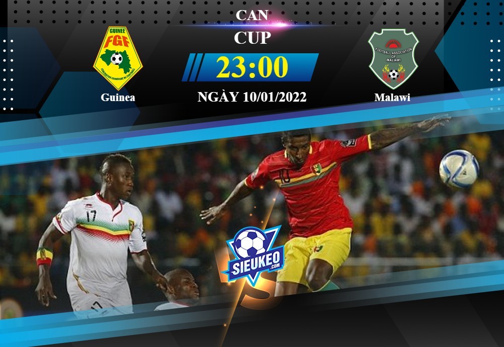 Soi kèo bóng đá Guinea vs Malawi 23h00 ngày 10/01/2022: Đầu xuôi đuôi lọt