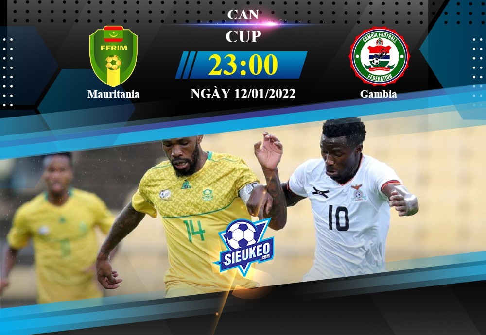 Soi kèo bóng đá Mauritania vs Gambia 23h00 ngày 12/01/2022: Chiến thắng nhẹ nhàng