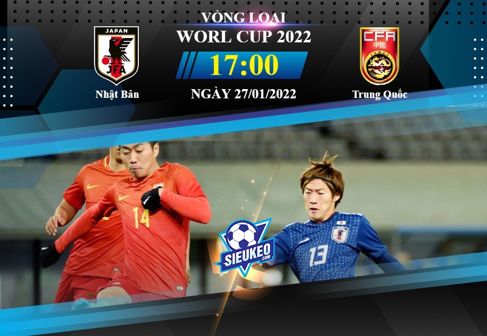 Soi kèo bóng đá Nhật Bản vs Trung Quốc 17h00 ngày 27/01/2022: Nối dài mạch thắng