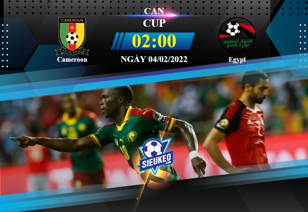 Soi kèo bóng đá Cameroon vs Ai Cập 02h00 ngày 04/02/2022: Sức mạnh sân nhà