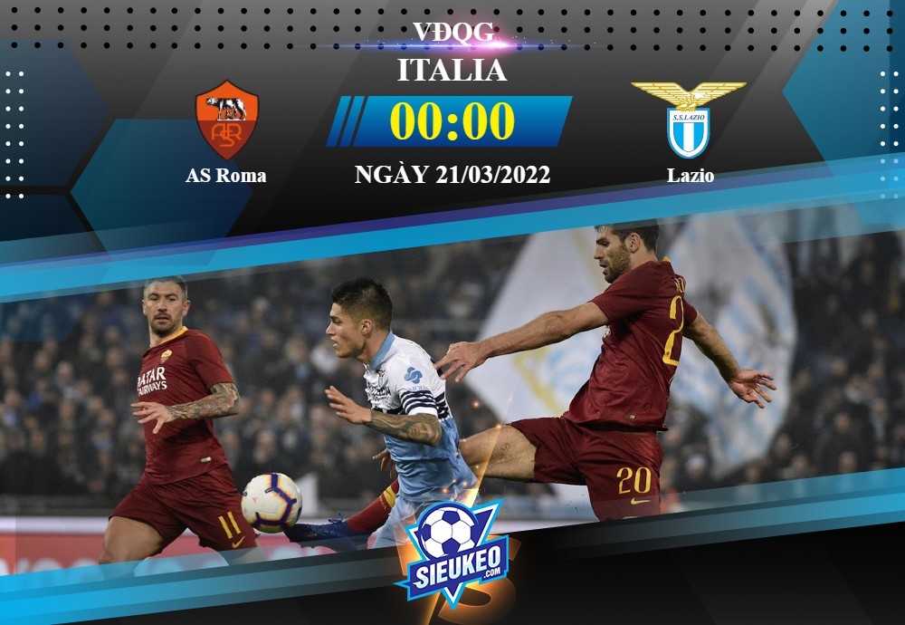 Soi kèo bóng đá AS Roma vs Lazio 00h00 ngày 21/03/2022: Bất phân thắng bại