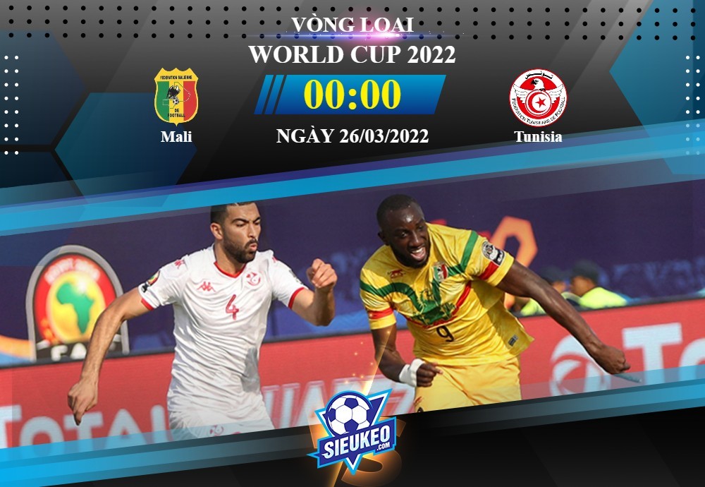 Soi kèo bóng đá Mali vs Tunisia 00h00 ngày 26/03/2022: Trật tự mới