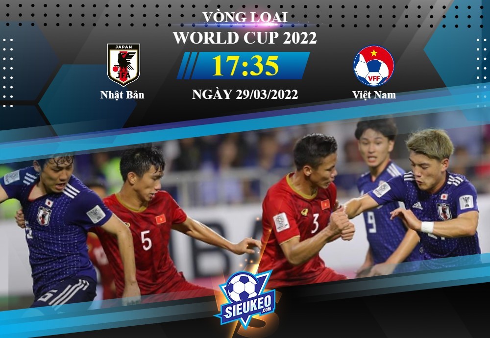 Soi kèo bóng đá Nhật Bản vs Việt Nam 17h35 ngày 29/03/2022: Phô diễn sức mạnh