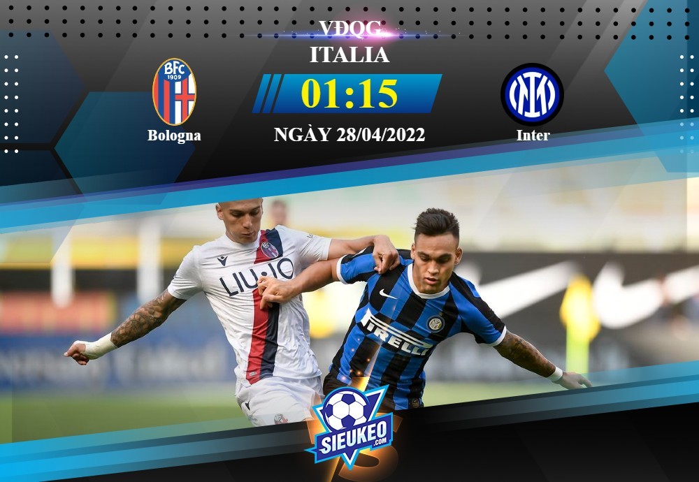 Soi kèo bóng đá Bologna vs Inter 01h15 ngày 28/04/2022: 3 điểm nhẹ nhàng