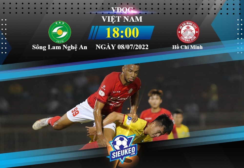 Soi kèo bóng đá Sông Lam Nghệ An vs TP Hồ Chí Minh 18h00 ngày 08/07/2022: Cân tài cân sức