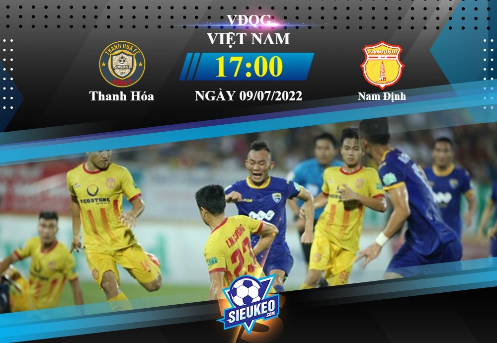Soi kèo bóng đá Thanh Hóa vs Nam Định 17h00 ngày 09/07/2022: Chạm đáy phong độ