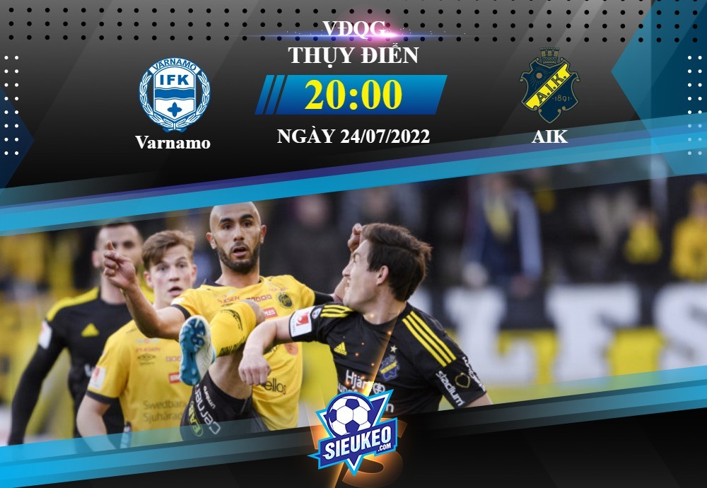 Soi kèo bóng đá Varnamo vs AIK 20h00 ngày 24/07/2022: Hướng đến top đầu