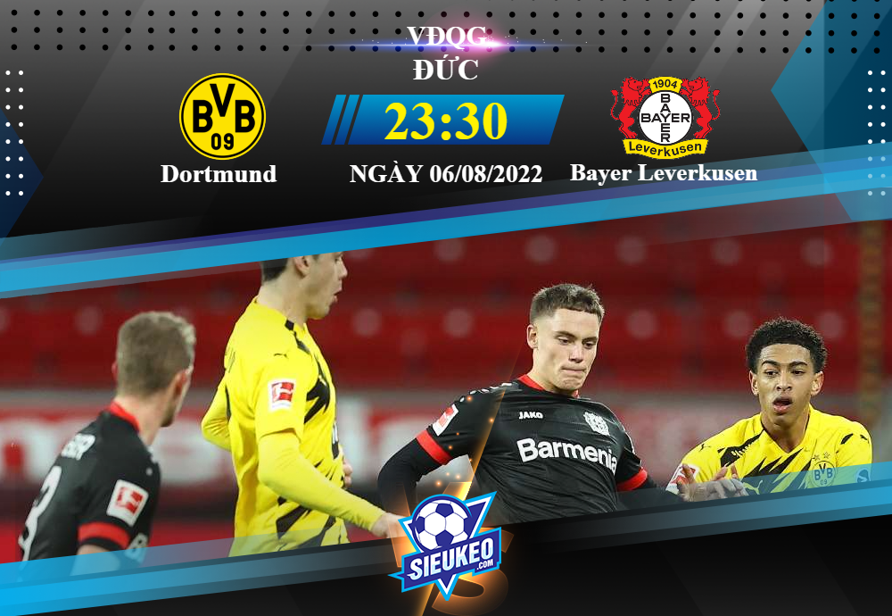 Soi kèo bóng đá Dortmund vs Bayer Leverkusen 23h30 ngày 06/08/2022: Khởi đầu suông sẻ