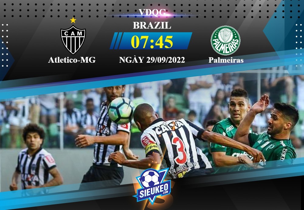 Soi kèo bóng đá Atletico-MG vs Palmeiras 07h45 ngày 29/09/2022: Cơn mưa bàn thắng