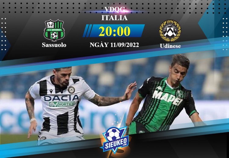 Soi kèo bóng đá Sassuolo vs Udinese 20h00 ngày 11/09/2022:  Bản lĩnh đội khách