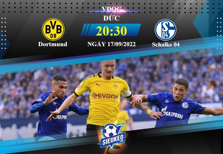 Soi kèo bóng đá Dortmund vs Schalke 04 20h30 ngày 17/09/2022: Chiến thắng áp đảo
