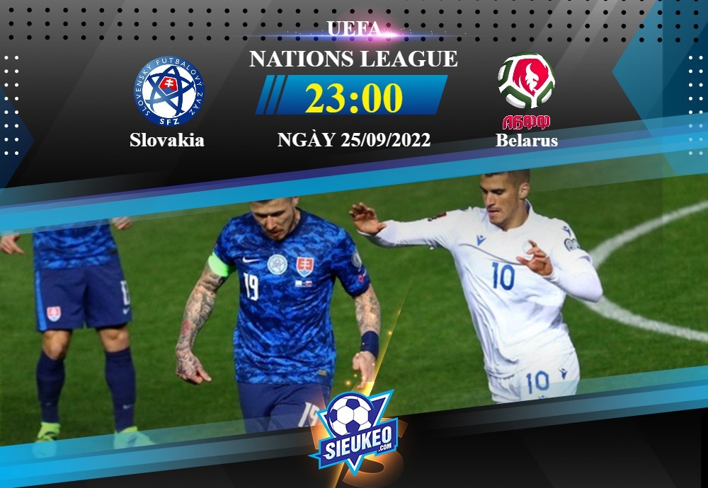 Soi kèo bóng đá Slovakia vs Belarus 23h00 ngày 25/09/2022: 3 điểm ở lại