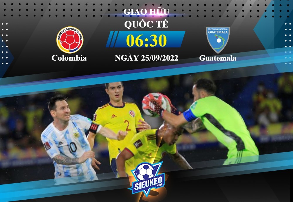 Soi kèo bóng đá Colombia vs Guatemala 06h30 ngày 25/09/2022: Tin tưởng chủ nhà