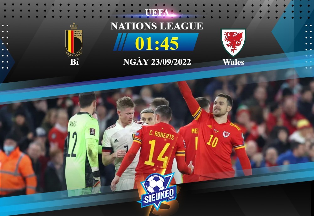 Soi kèo bóng đá Bỉ vs Wales 01h45 ngày 23/09/2022: Đẳng cấp lên tiếng