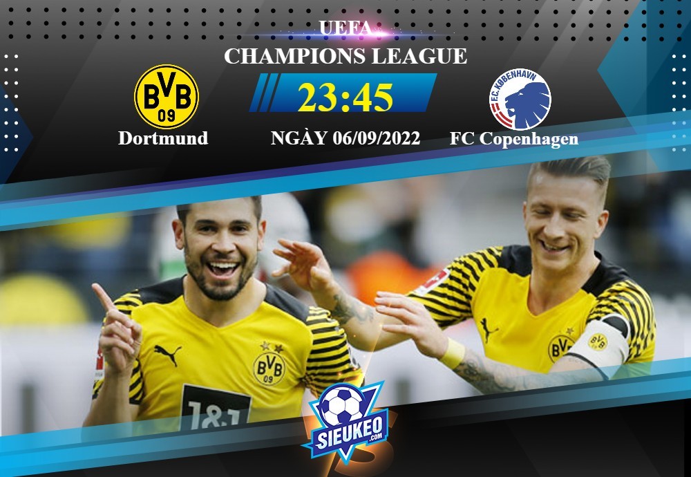 Soi kèo bóng đá Dortmund vs FC Copenhagen 23h45 ngày 06/09/2022: Chờ tiệc bàn thắng