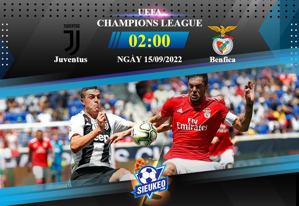 Soi kèo bóng đá Juventus vs Benfica 02h00 ngày 15/09/2022: 1 điểm chia đều