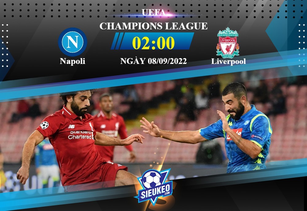 Soi kèo bóng đá Napoli vs Liverpool 02h00 ngày 08/09/2022: Cạm bẫy trực chờ